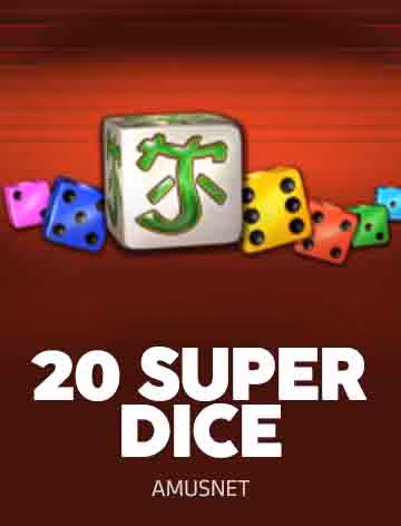 20 Super Dice