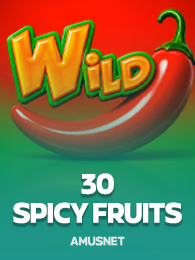 30 Spicy Fruits